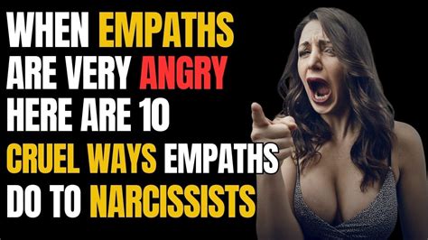 When Empaths Are Very Angry Here Are Cruel Ways Empaths Do To