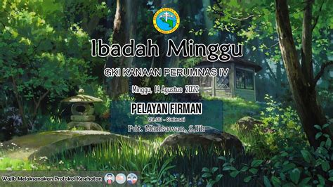 Live Streaming Ibadah Minggu Agustus Gki Kanaan Perumnas Iv