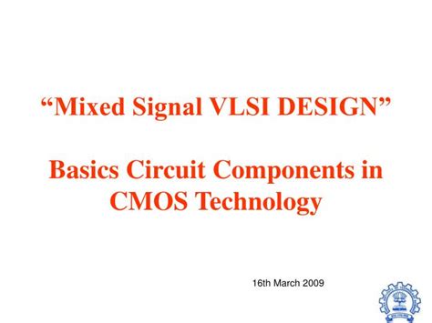 Ppt “mixed Signal Vlsi Design Basics Of Cmos Analog Digital And Rf