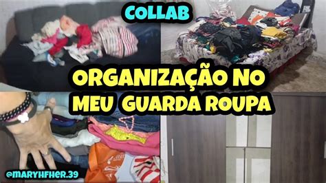 Organiza O No Meu Guarda Roupa Limpei Tudo Muitas Bagun A Collab