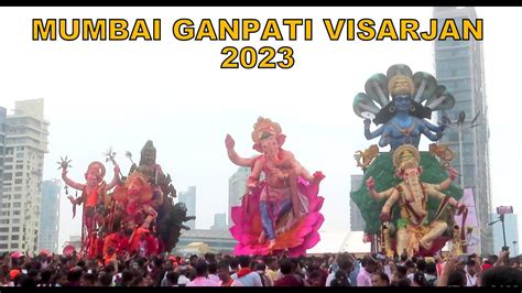 Mumbai Ganpati Visarjan At Girgaon Chowpatty Mumbai Ganesh