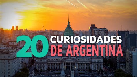 Curiosidades De Argentina El Pa S Del Tango Y Las Mil Culturas