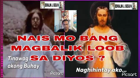 NAIS MO BANG MAGBALIK LOOB SA DIYOS YouTube