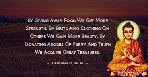 By Giving Away Food We Get More Strength By Bestowing Clothing On