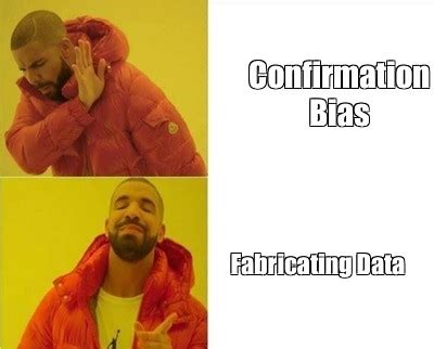 somics meme confirmation bias fabricating data comics meme