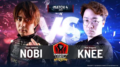 TEAM YAMASA Nobi Vs ROX DRAGONS Knee T7OnlineChallenge Japan