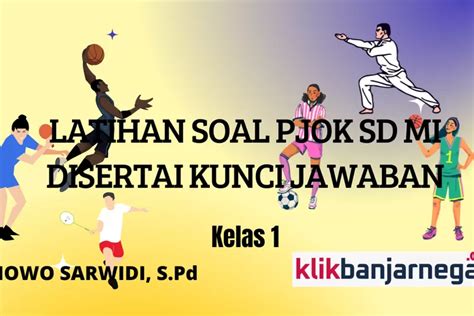 Latihan Soal Pilihan Ganda Pas Pjok Kelas 1 Sd Lengkap Dengan Kunci