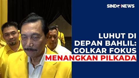 Luhut Minta Seluruh Kader Golkar Dukung Bahlil Ajak Menangkan Pilkada