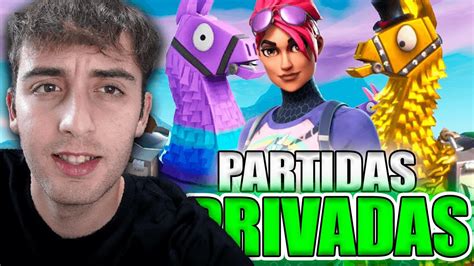 SI LEES ESTO ERES UN PIBE PARTIDAS PRIVADAS FORTNITE YouTube