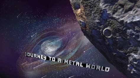 Journey To A Metal World Psyche Mission