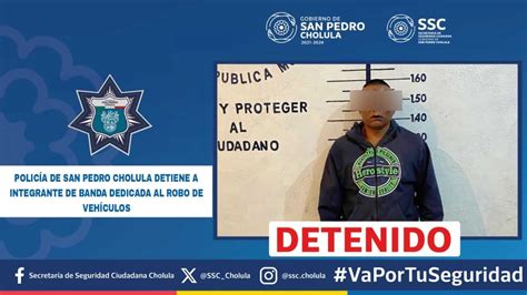 Policía de San Pedro Cholula detiene a integrante de banda dedicada al