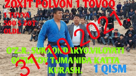 Zoxit Ezoz Tovoq Kurash Qism Tuliq Vidio O Z R Surxondaryo V