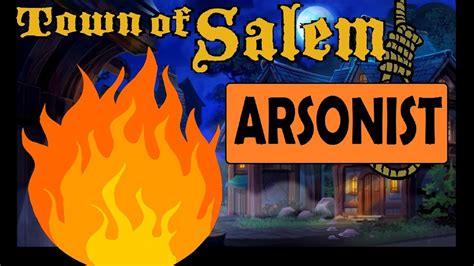 Town Of Salem Arsonist Lies And Slander Tos Gameplay Ranked