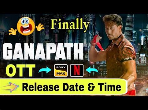 Ganapath OTT Release Date Time Ganapath Movie Tv Premier Ganapath