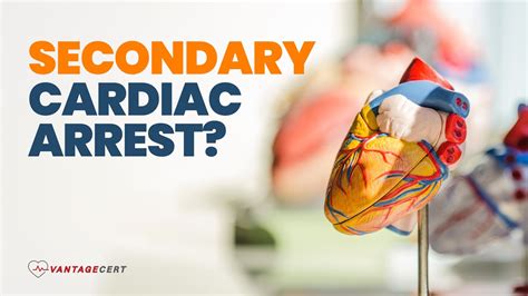 What Is A Secondary Cardiac Arrest Causes Of Secondary Cardiac