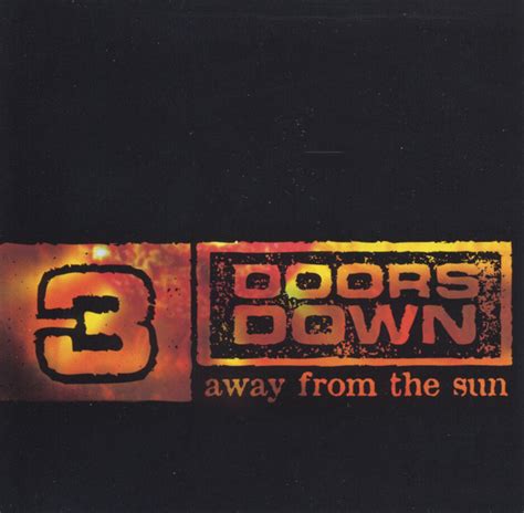 3 Doors Down Away From The Sun Releases Discogs