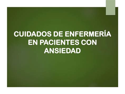 SOLUTION Cuidados De Enfermer A En Pacientes Con Ansiedad Studypool