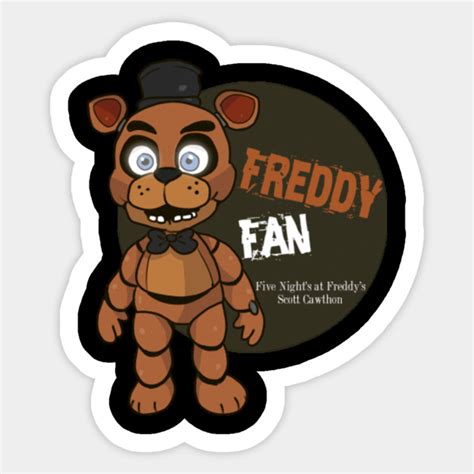 Five Nights At Freddys Freddy Fan T Shirt Five Nights At Freddys Sticker Teepublic