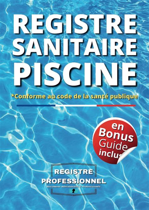 Registre Sanitaire Piscine Carnet Sanitaire Des Eaux De Piscine