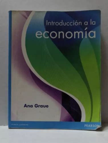 Introducción A La Economía Ana Graue Ed Pearson Meses sin interés