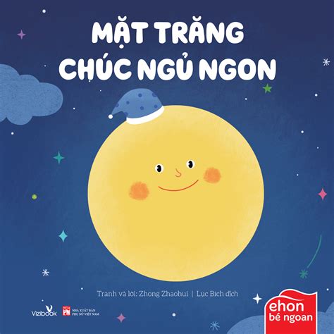 MẶT TRĂNG CHÚC NGỦ NGON - Vizibook