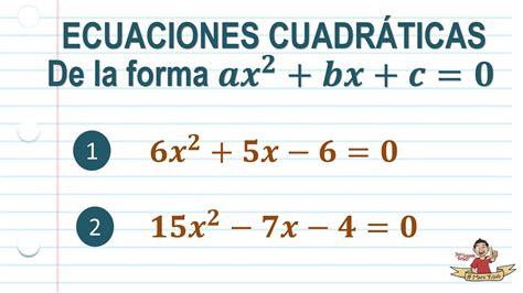 Ecuaciones Cuadr Ticas Por Factorizaci N De La Forma Ax Bx C M Todo