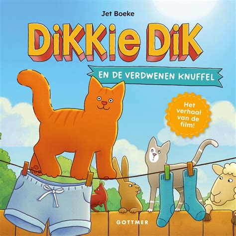 Dikkie Dik En De Verdwenen Knuffel Gottmer Uitgevers Groep