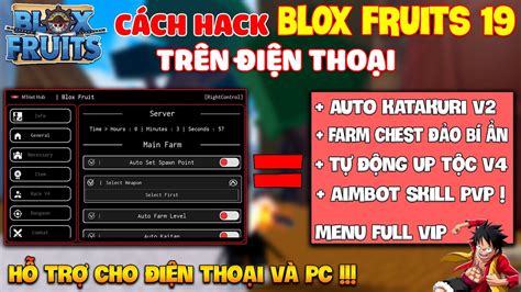 Cách Hack Blox Fruits 19 Trên Điện Thoại Update Menu Full Chức Năng Vip Hỗ Trợ Cho Điện Thoại