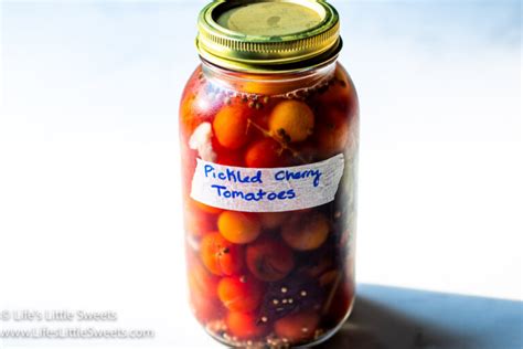 Pickled Tomatoes Recipe - Life's Little Sweets