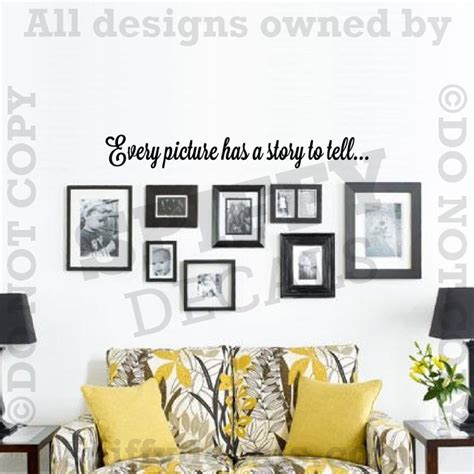 Every Picture Has A Story To Tell Removable Vinyl Wall Etsy