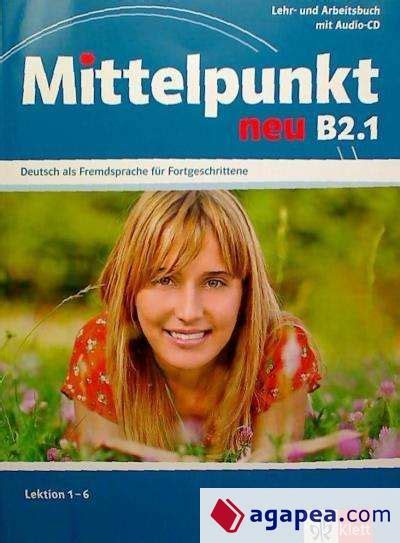 MITTELPUNKT NEU B2 1 LEHR UND ARBEITSBUCH MIT AUDIO CD ILSE SANDER