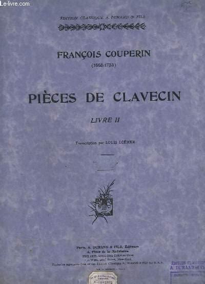 Pieces De Clavecin Livre Von Couperin Francois Noten Le Livre