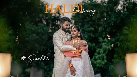 Saakhi Haldi Cinematic Teaser Grandmaslove Photography Youtube