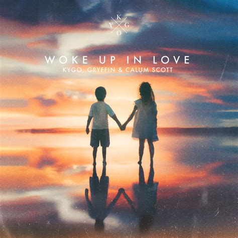 Kygo Woke Up In Love Sony Music España