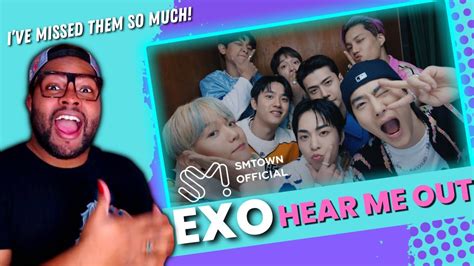 We Are Vibing Singer Reacts To Exo Hear Me Out Mv Reaction