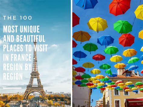 Most Unique And Beautiful Places To Visit In France - Region By Region