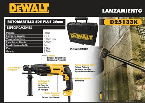 DEWALT ROTOMARTILLO SDS PLUS COMPACTO 800 WATTS 2 9J D25133K B3