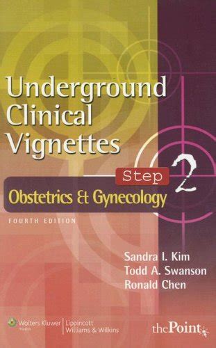 Underground Clinical Vignettes Step 2 Obstetrics And Gynecology By