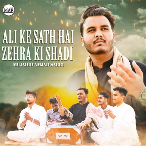 Ali Ke Sath Hai Zehra Ki Shadi Single Album By Mujahid Amjad Sabri