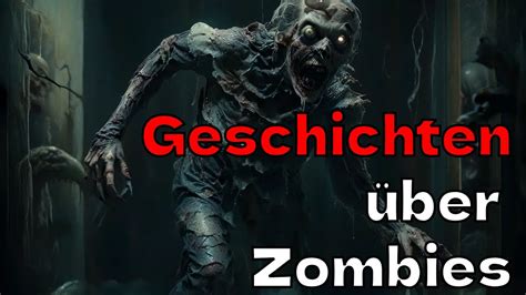 Gruselige Geschichten Ber Zombies Horrorgeschichten Gute Nacht