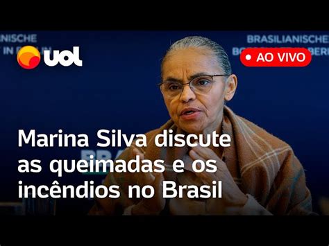 Marina Silva Fala Ao Vivo Em Comiss O Do Senado De Queimadas No Brasil