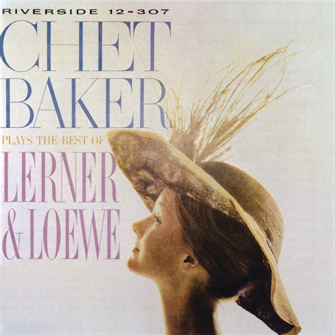 Chet Baker Plays The Best Of Lerner And Loewe Lp Club