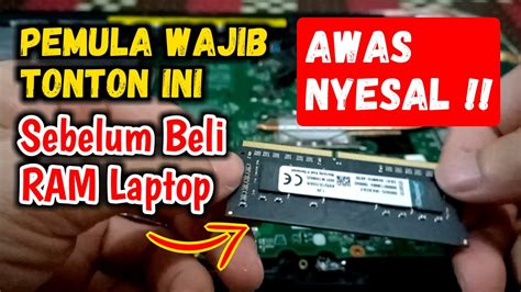 Mantap Cara Upgrade Tambah Ram Di Laptop Terbaru Untuk Pemula