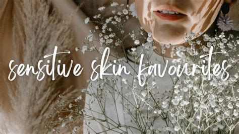 Sensitive skin? These are some of our favourite products - Gothamista