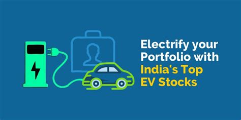 Best Electric Vehicle Ev Stocks In India