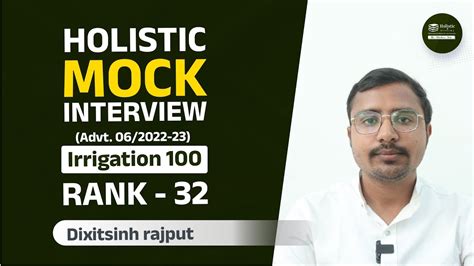 Holistic Mock Interview Rank 32 Dixitsinh Rajput Irrigation 100