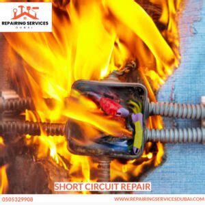 Short Circuit Repair - 0505329908 - Repairing Services Dubai