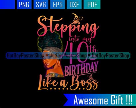 Stepping Into My 40th Birthday Like A Boss Svg Birthday Etsy