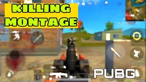 Best Killing Montage Pubg Mobile Insane Game Play Pubg Mobile Lite