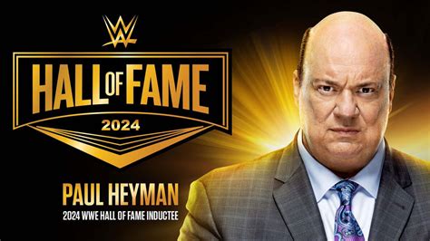 Paul Heyman Aura Sa Place Au WWE Hall Of Fame De 2024 Catch Newz